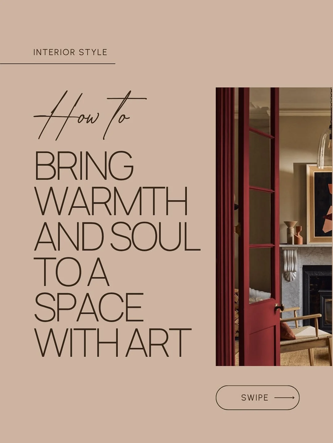 Adding art to a space is a bit like inviting life into the room. It brings rhythm, soul and presence &mdash; it can change the whole atmosphere.

So, if you&rsquo;re not sure where to begin with a new design scheme, start with a piece you truly love 