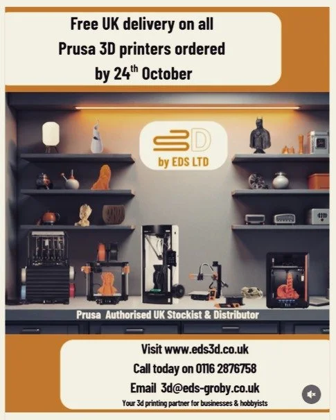 do not miss out on free UK shipping on all Prusa printers.
www.eds3d.co.uk