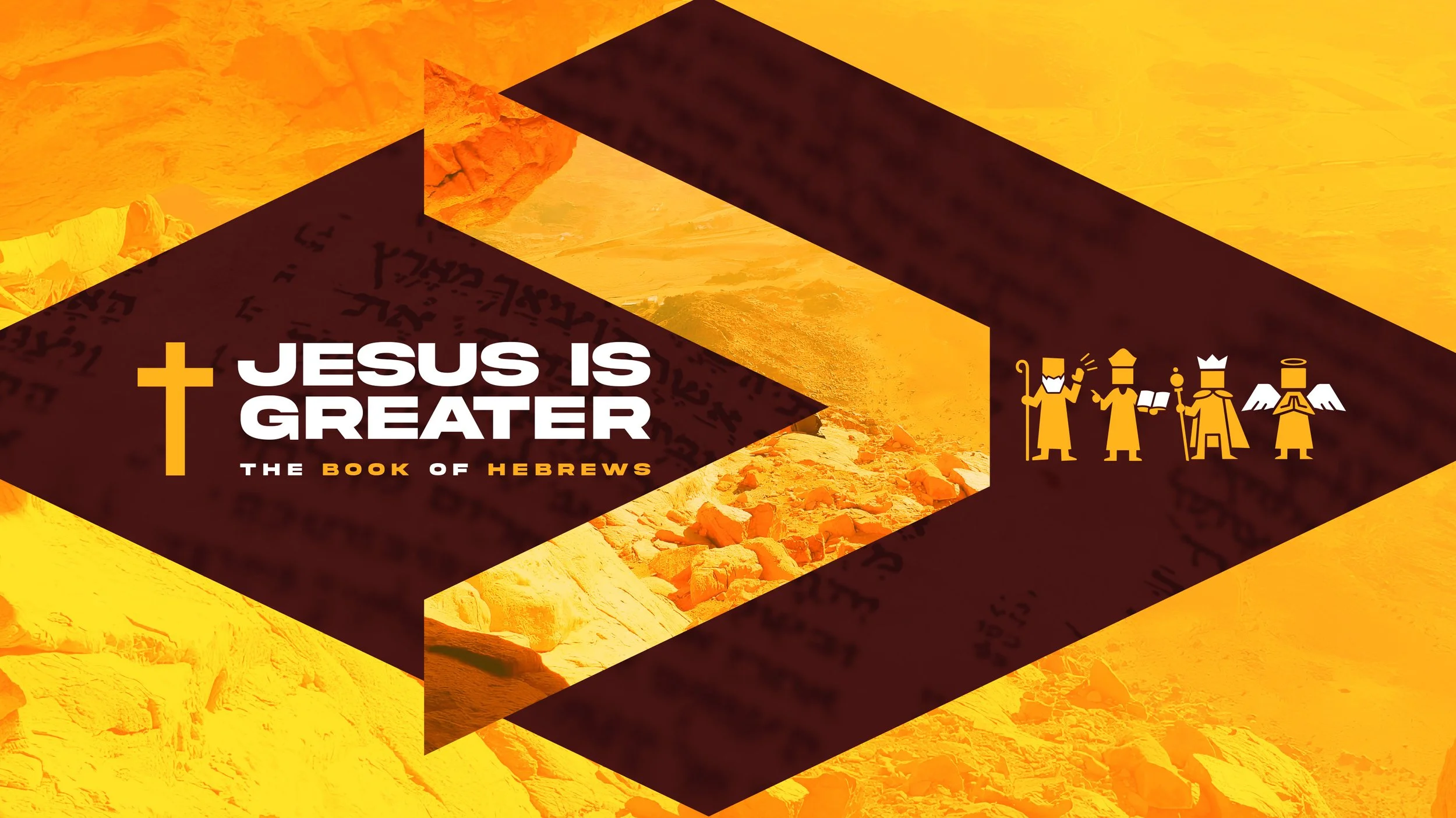 Jesus is Greater: The Book of Hebrews - Sermon Series
