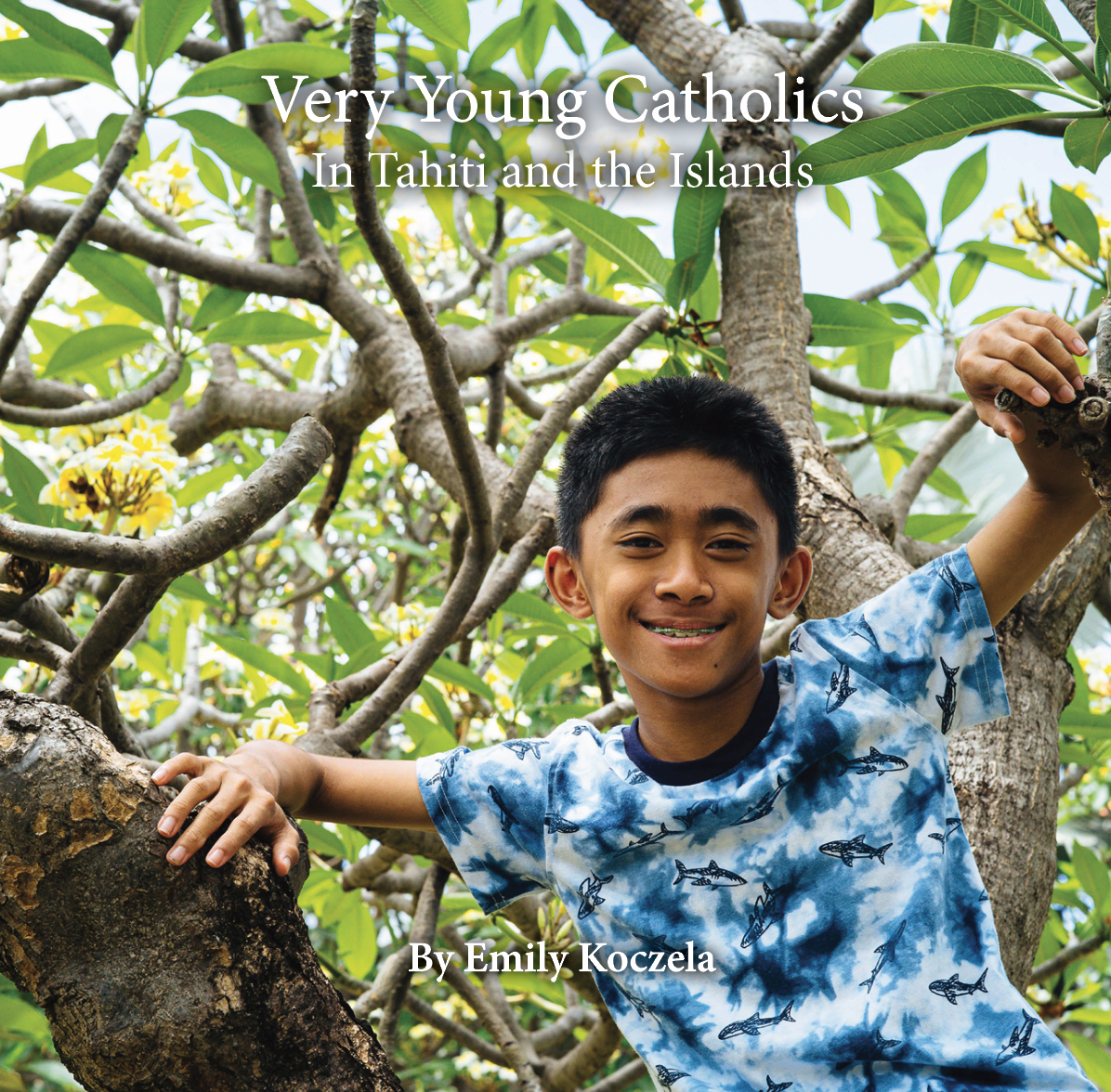 COMING SOON - Very Young Catholics in Tahiti