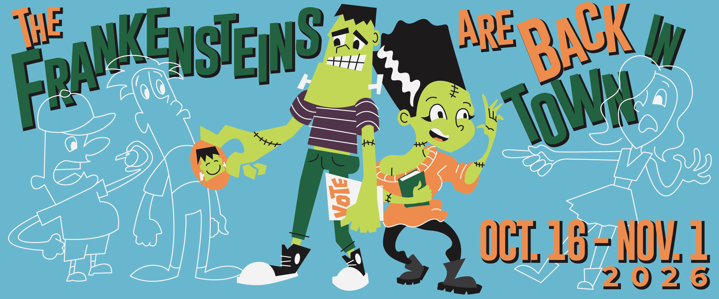 The Frankensteins Are Back in Town