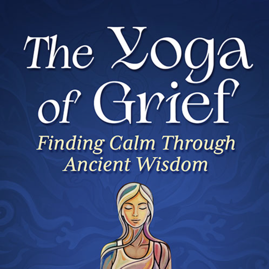 Yoga and grief book, book for holistic grief healing