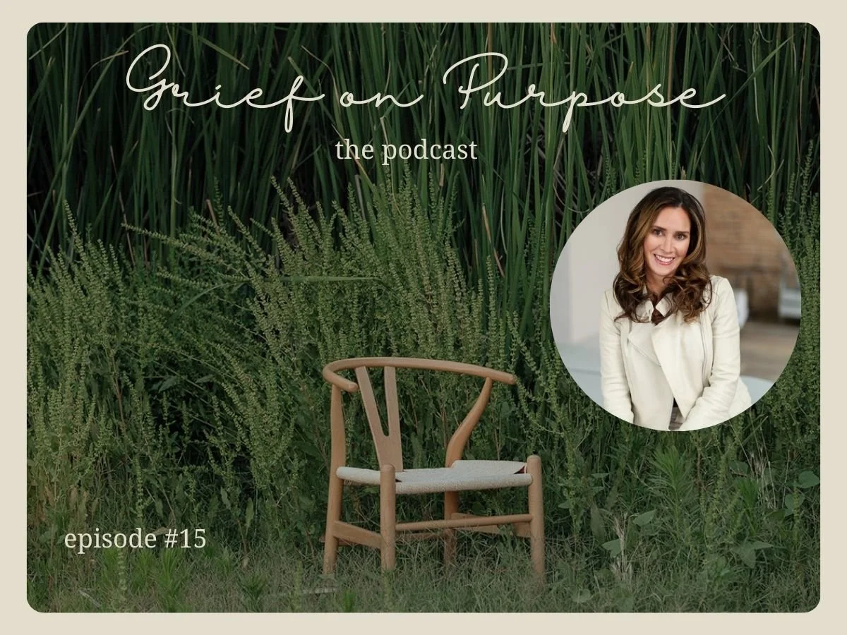 Episode #015 The Other Side of Grief with Dr. Amy Robbins