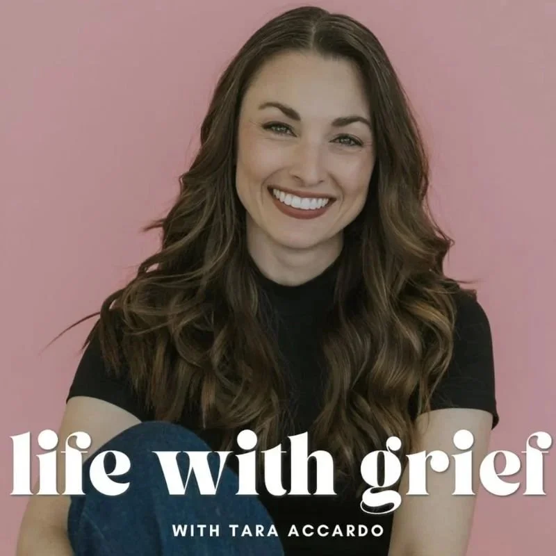 Life With Grief with Tara Accardo