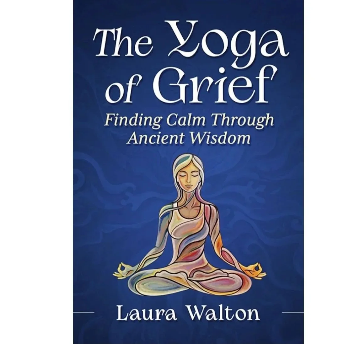 The Yoga of Grief Book Cover