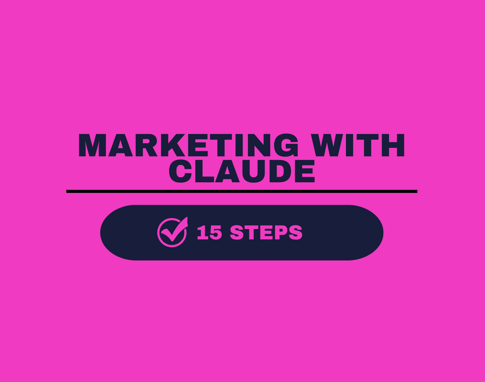 Become a Marketing Ninja with Claude in 15 Steps