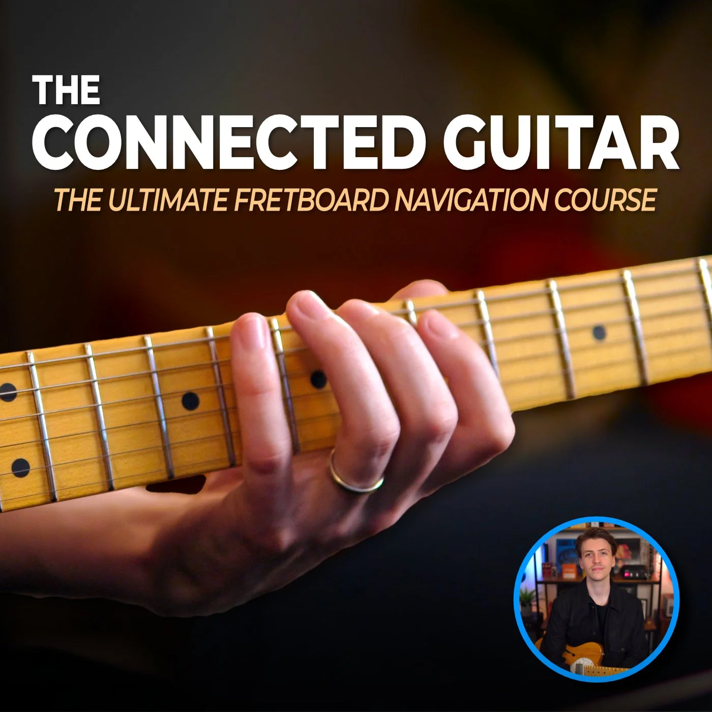 Book cover titled 'The Connected Guitar: The Ultimate Fretboard Navigation Course' featuring a hand playing a guitar neck with a small circular image of a man holding a guitar in the bottom right corner.