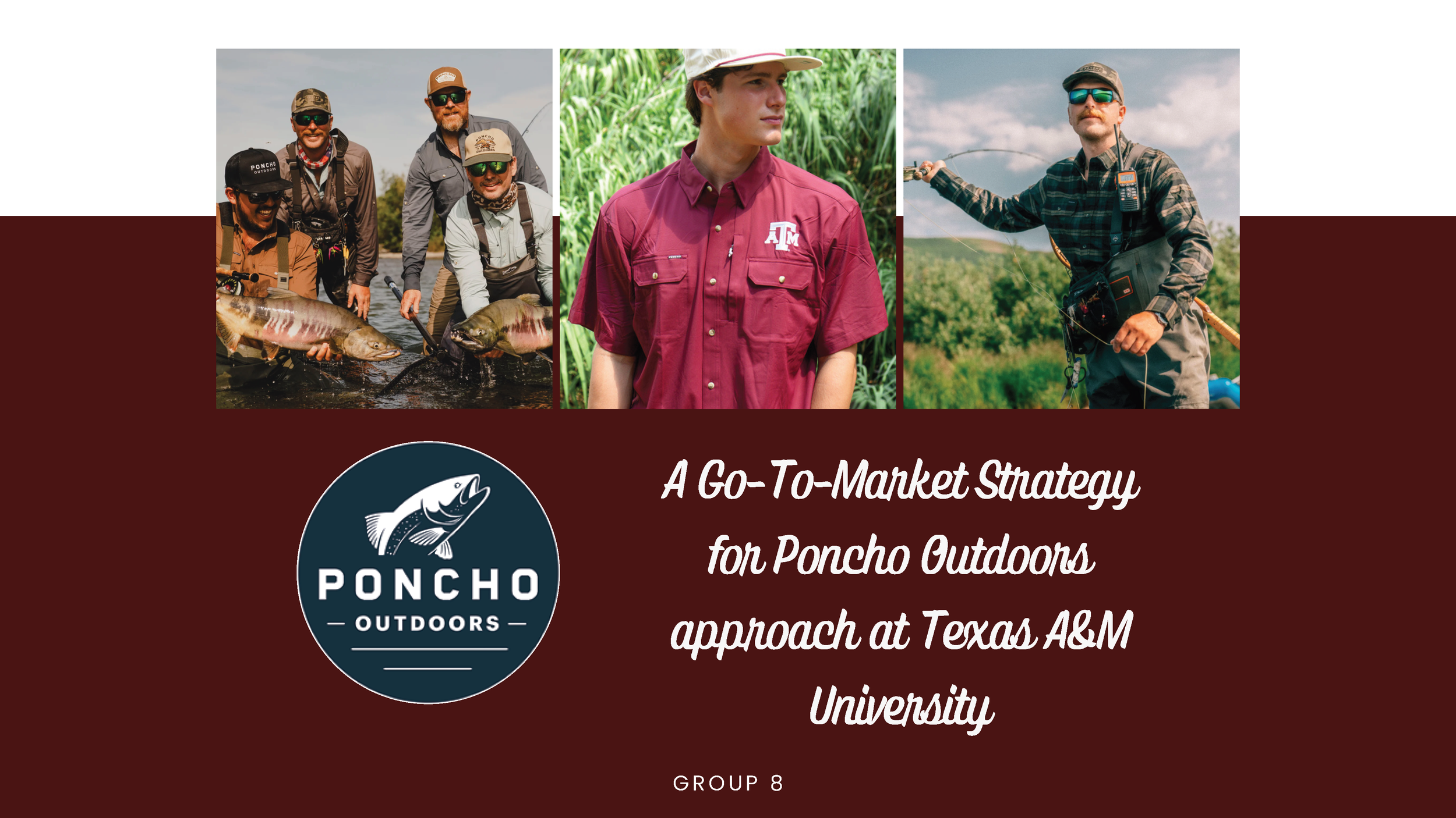 A presentation slide with three photos of people outdoors, a logo of Poncho Outdoors, and text about a Go-To-Market Strategy for Poncho Outdoors at Texas A&M University.