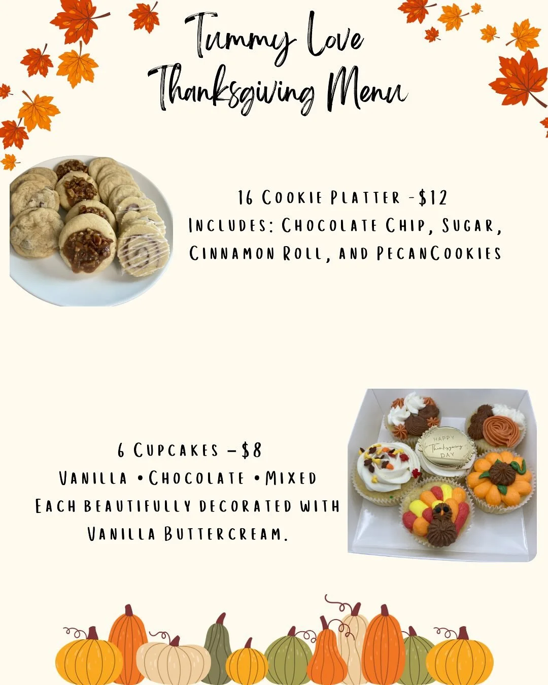 Our Thanksgiving Dessert Menu is Live! 🍂
Bring the sweetness to your Friendsgiving or family gathering with treats everyone will be thankful for!

🍪 Cookie Platter &ndash; Includes 16 freshly baked cookies, perfect for sharing and adding a little j
