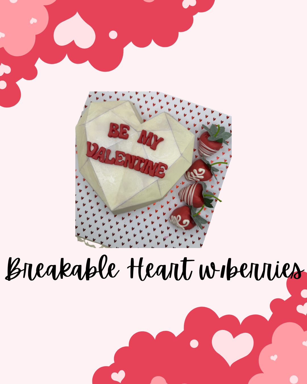 Breakable Heart w/berries