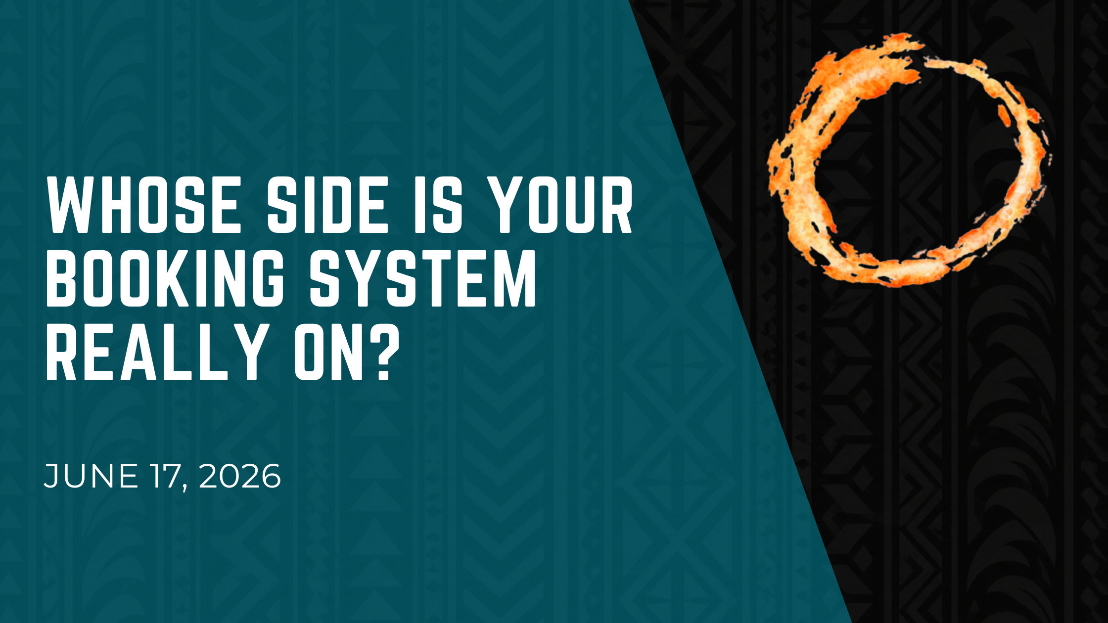 Whose Side Is Your Booking System Really On?