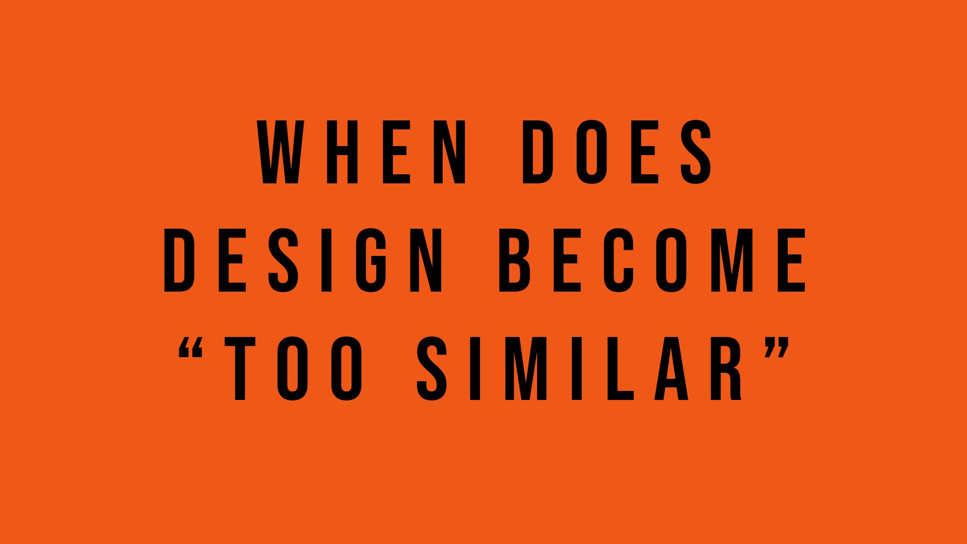 Familiar vs. Original: When Does Design Become “Too Similar”?