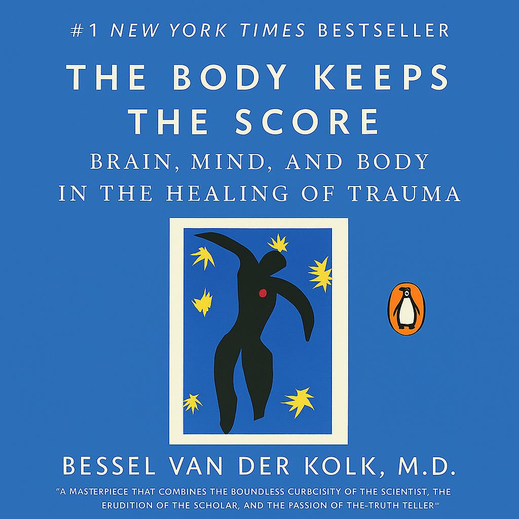 The Body Keeps Score