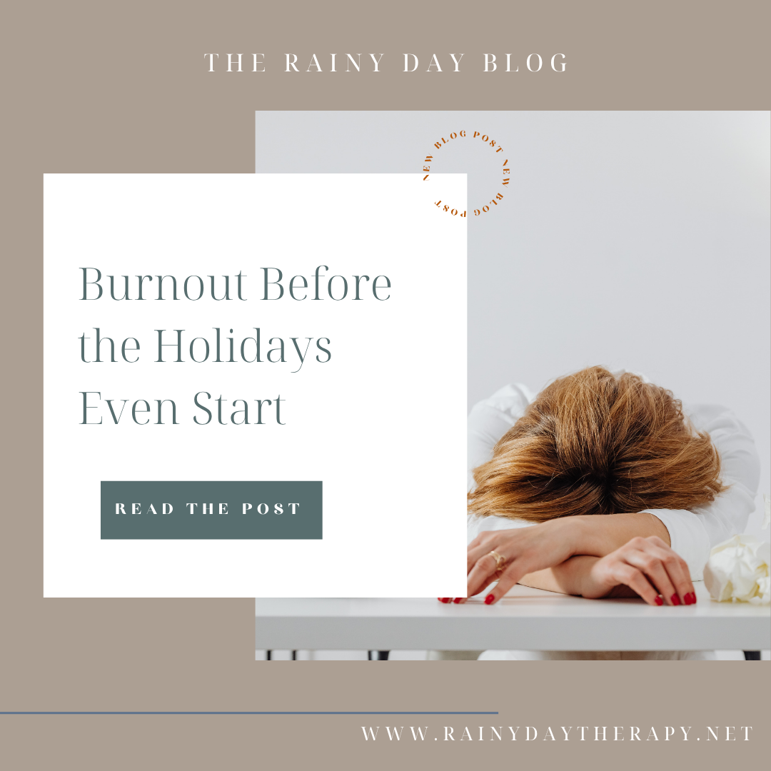 Burnout Before the Holidays Even Start