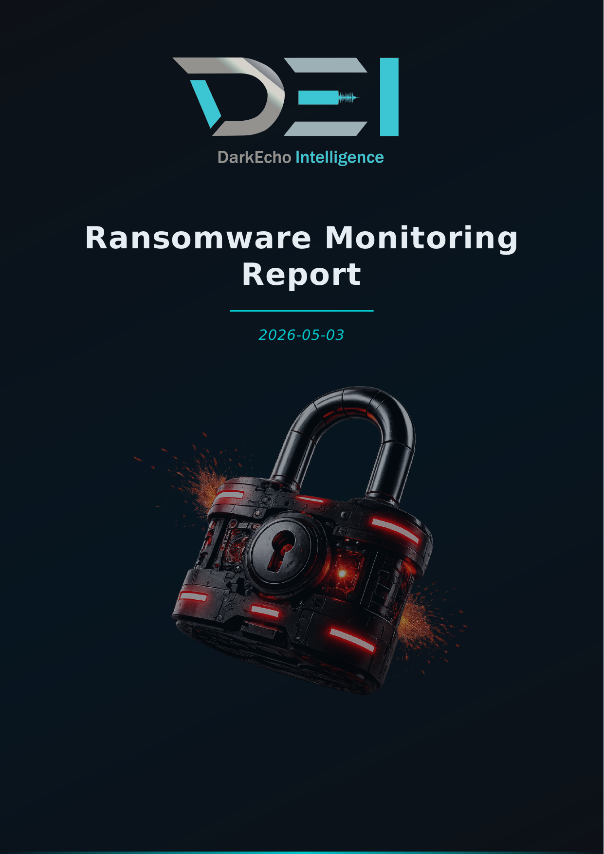 DarkEcho Intelligence logo at the top, with the title 'Ransomware Monitoring Report' and date '2026-05-03', and an image of a padlock with a keyhole, surrounded by sparks and red glowing lights.