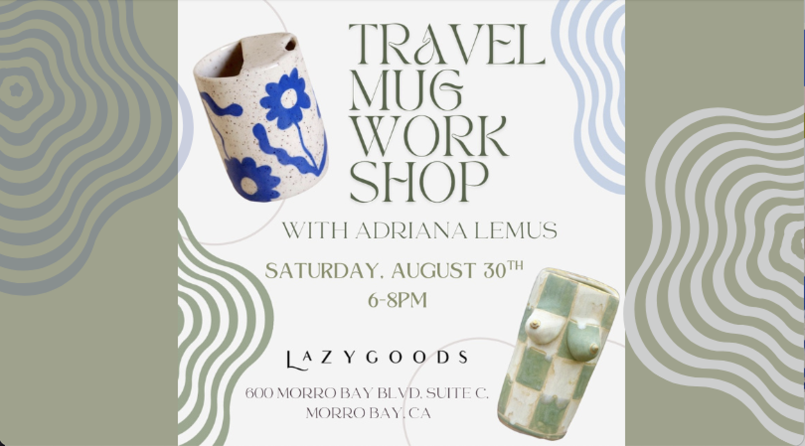 Travel Mug Workshop at Lazy Goods in Morro Bay