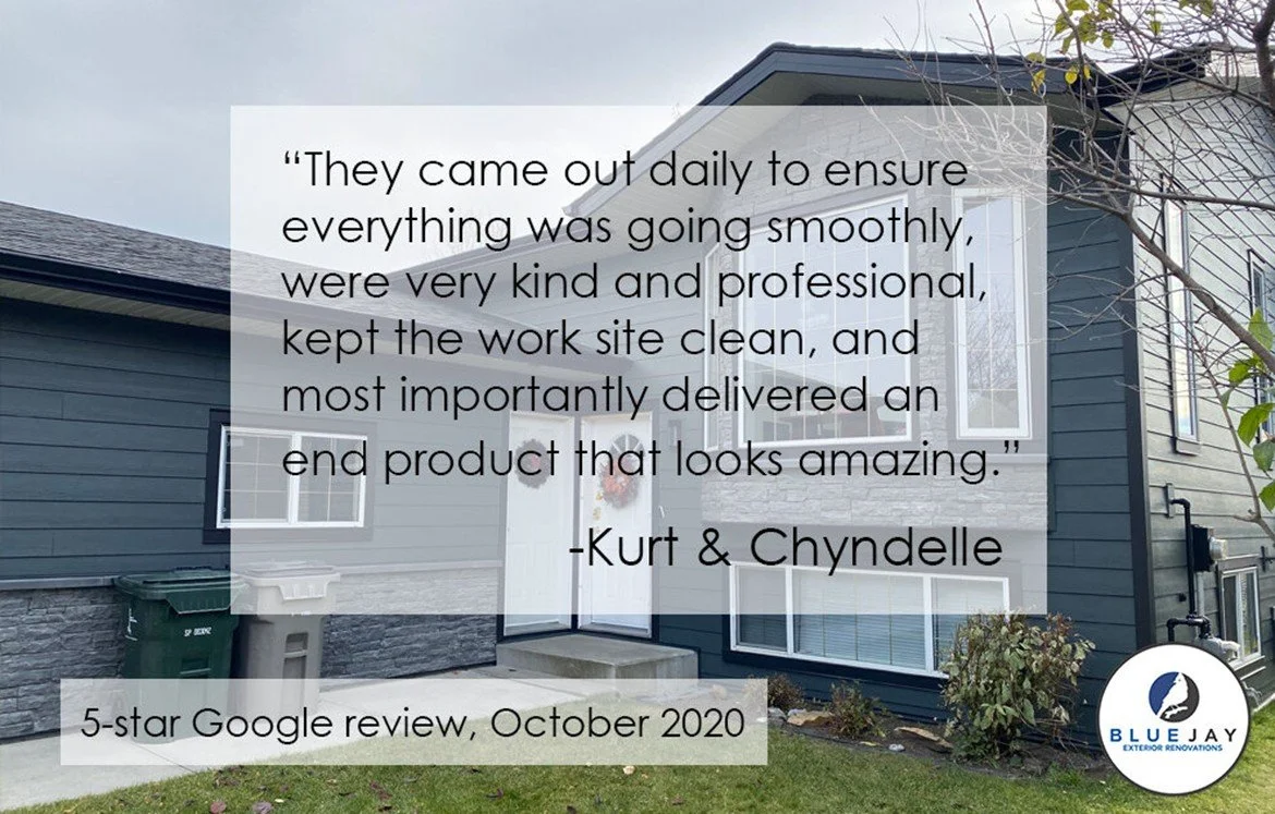 Satisfied client testimonial for Blue Jay Exterior Renovations from their client,  Kurt and Chyndelle R.