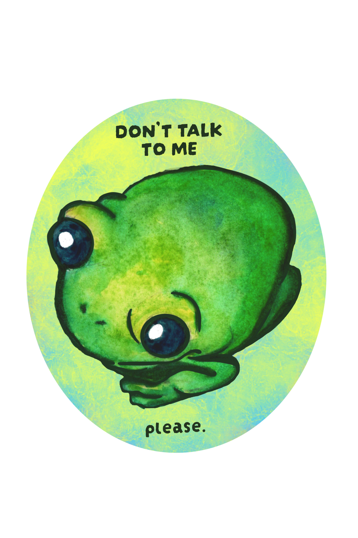 Don't Talk to Me (Sticker Design)