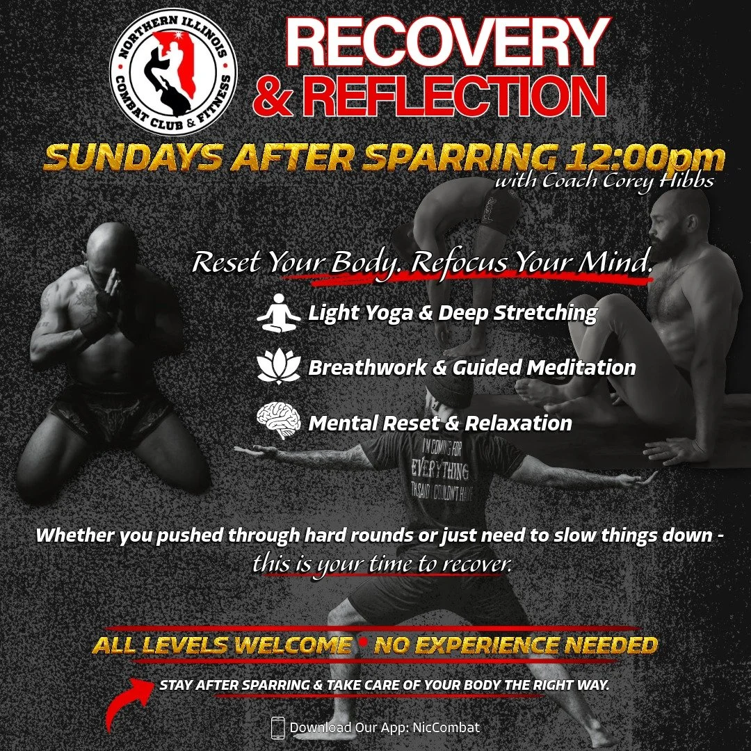 RECOVERY &amp; REFLECTION CLASS
Reset Your Body. Refocus Your Mind.

Join us every Sunday after Sparring for a guided recovery session designed to help you unwind, rebuild, and recharge.

🧘 Light Yoga &amp; Deep Stretching
🫁 Breathwork &amp; Guided