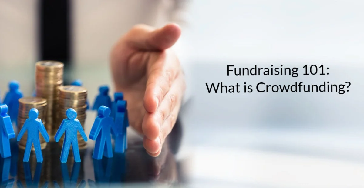 Fundraising 101: What is crowdfunding?
