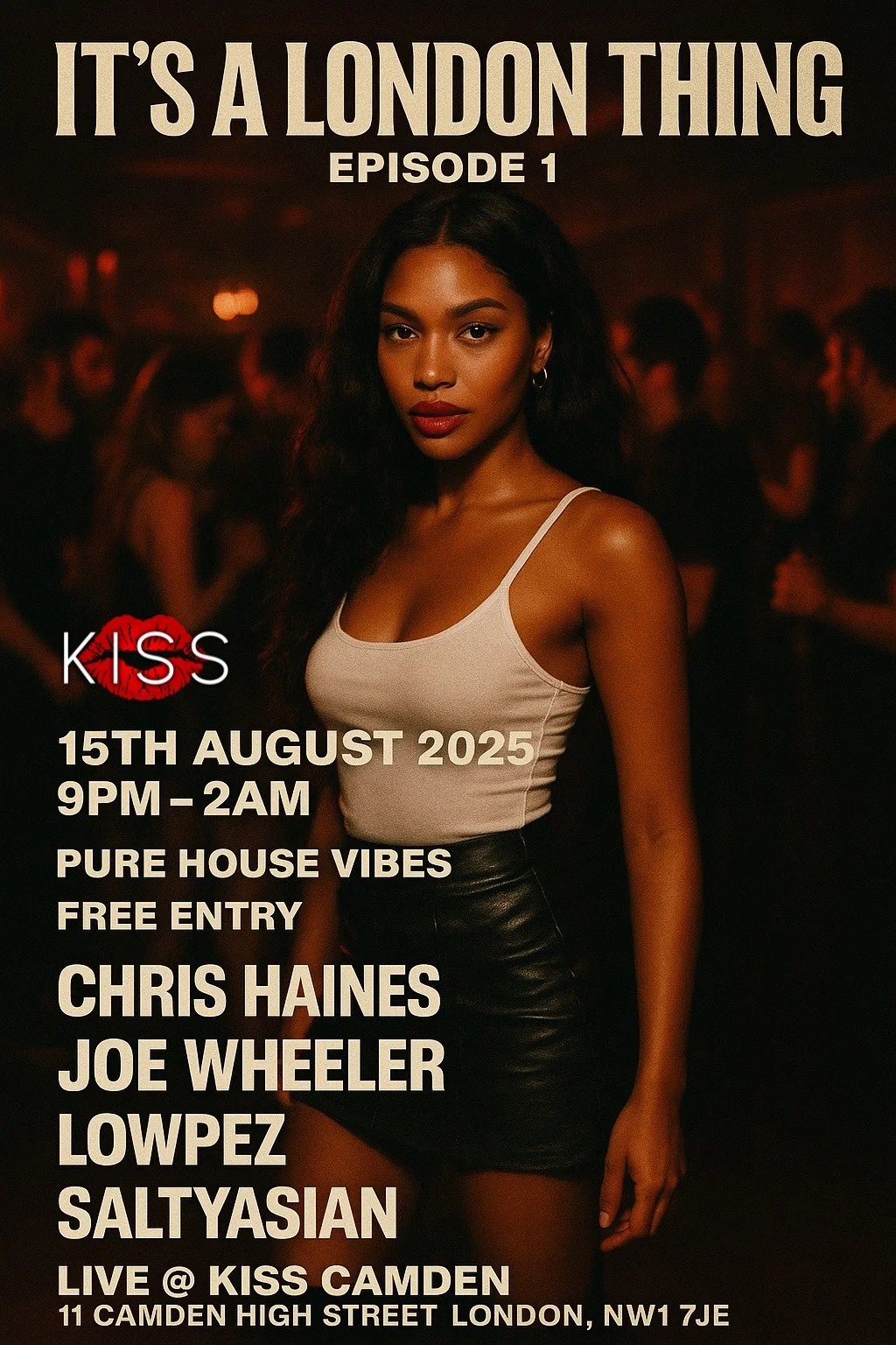 IT'S A LONDON THING: EPISODE 1 – Pure House Vibes at KISS Camden