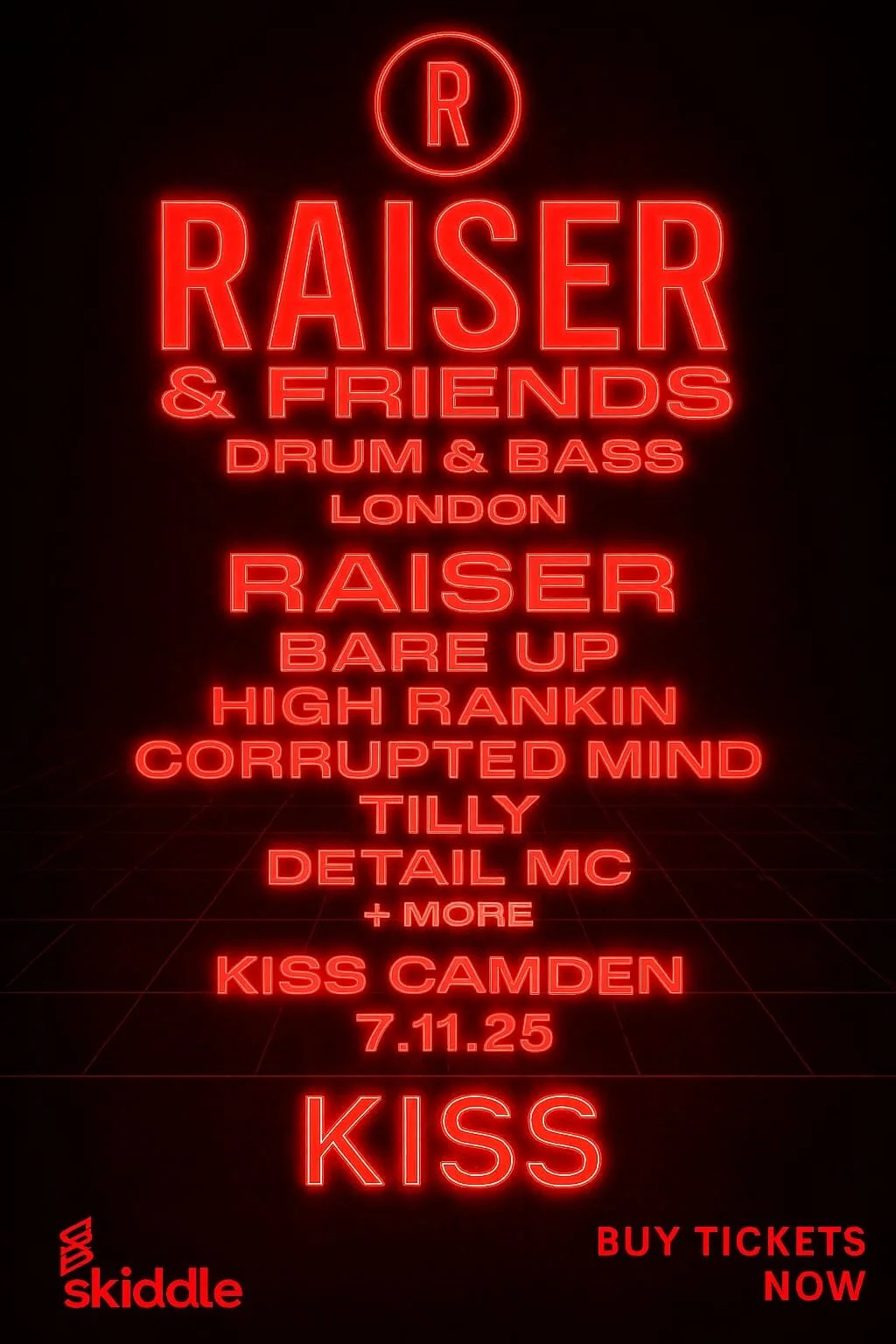 Raiser & Friends – Drum & Bass Party at Kiss Camden | 7 Nov 2025