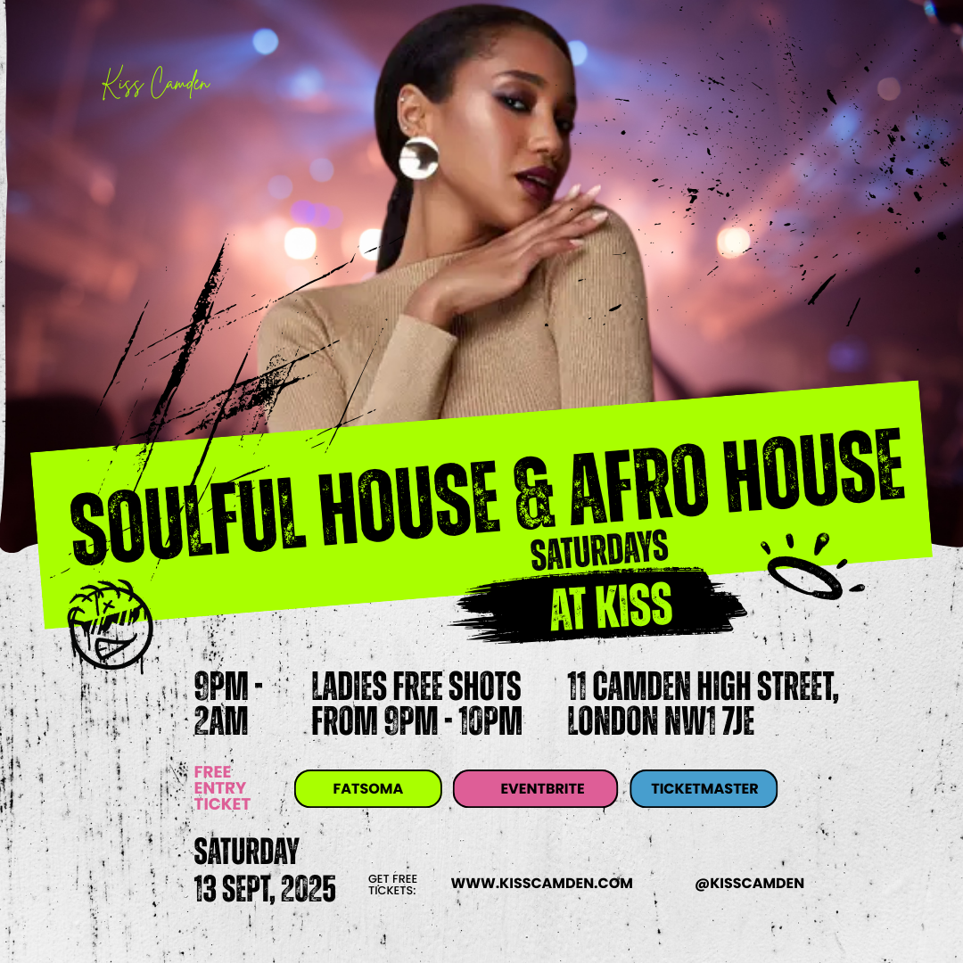 Soulful House & Afro House at KISS Camden | Saturday 13 Sept 2025