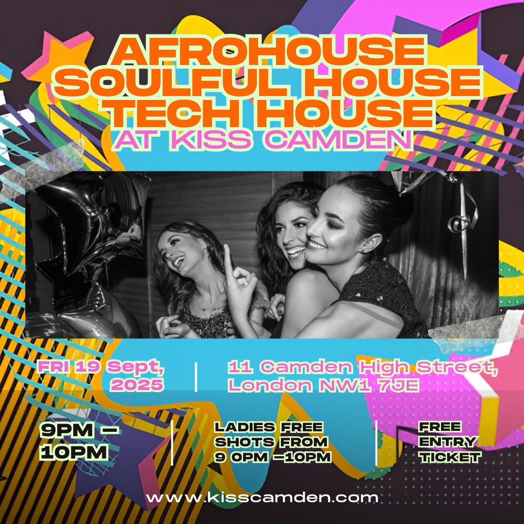Afrohouse, Soulful House & Tech House – Friday 19th September at Kiss Camden
