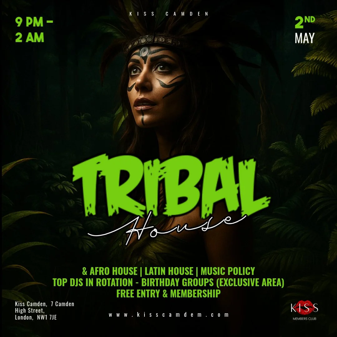 Tribal House Saturdays at KISS Camden