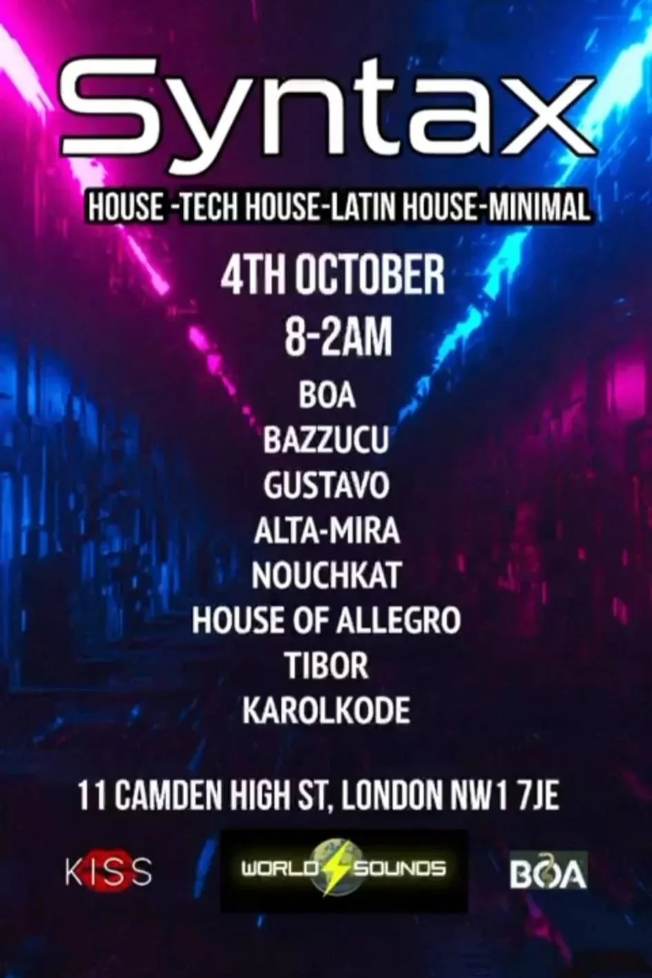 Syntax – House, Tech House, Latin House & Minimal – Kiss Camden, London