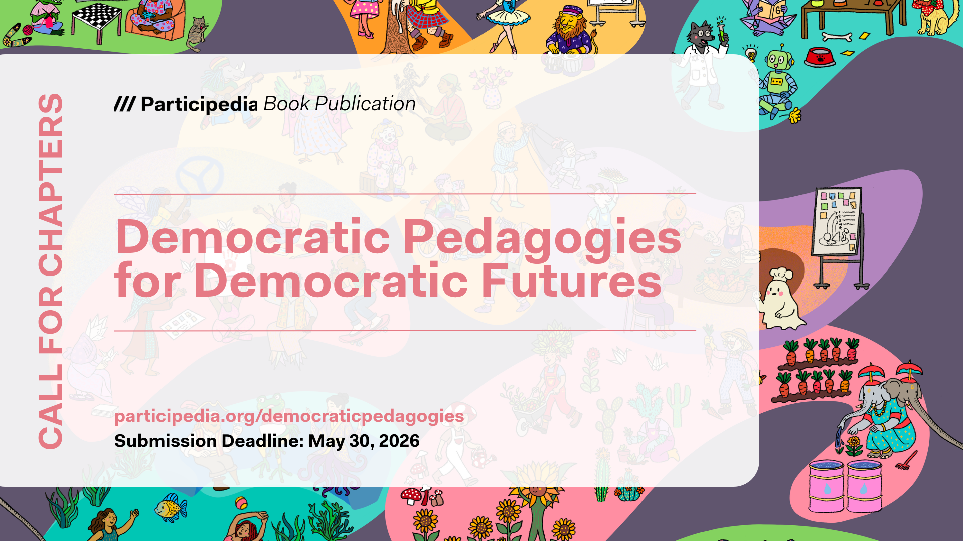 Call for Chapter Contributions: Democratic Pedagogies for Democratic Futures!