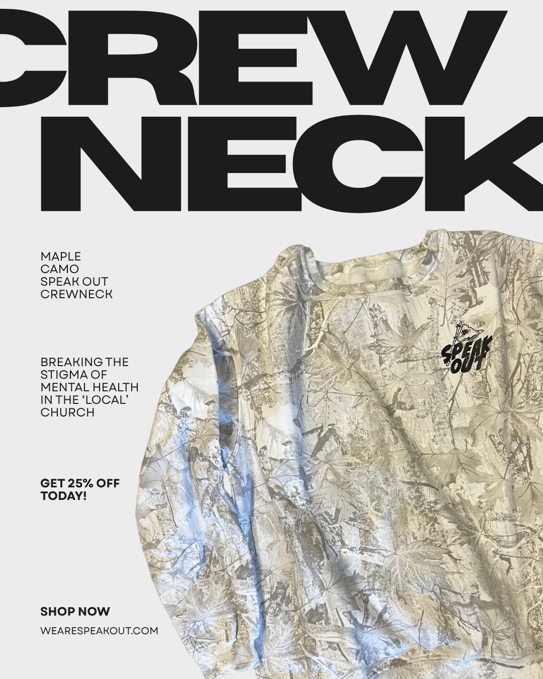 Speak Out Camo Crewneck