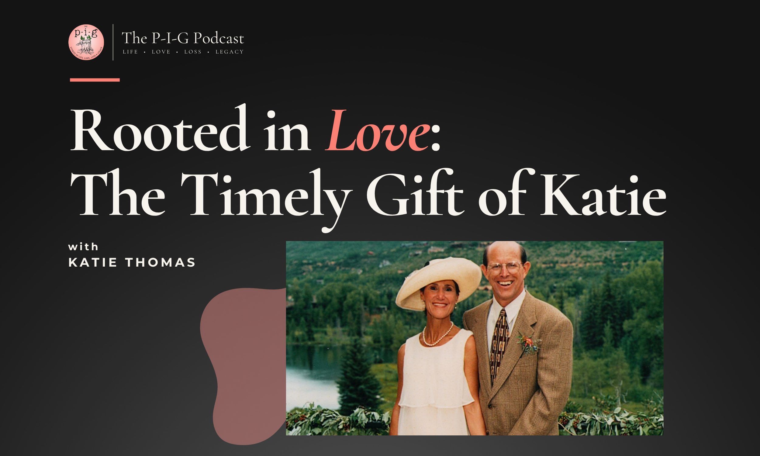 Rooted in Love: The Timely Gift of Katie