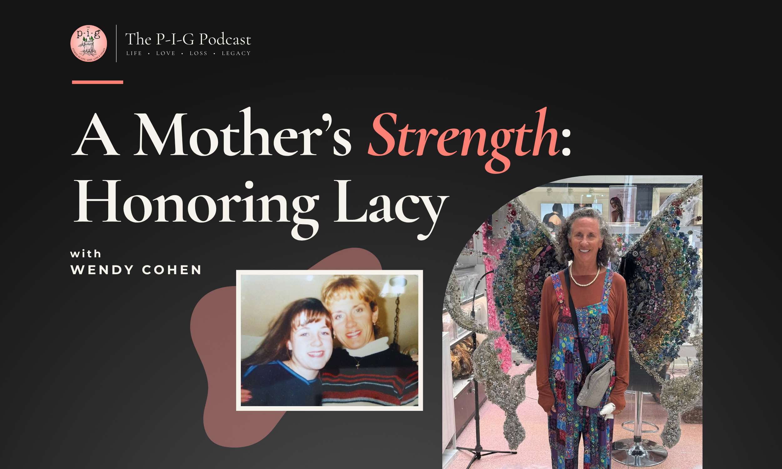 A Mother’s Strength:  Honoring Lacy
