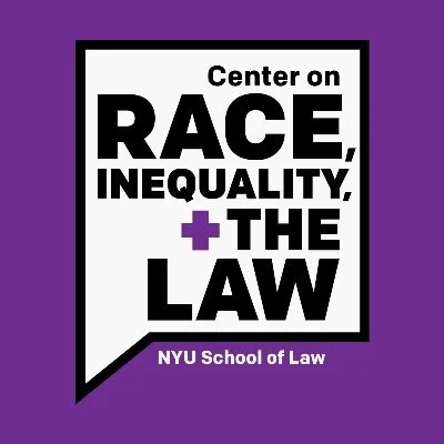 NYU School of Law: Center on Race, Inequality, &amp; The Law