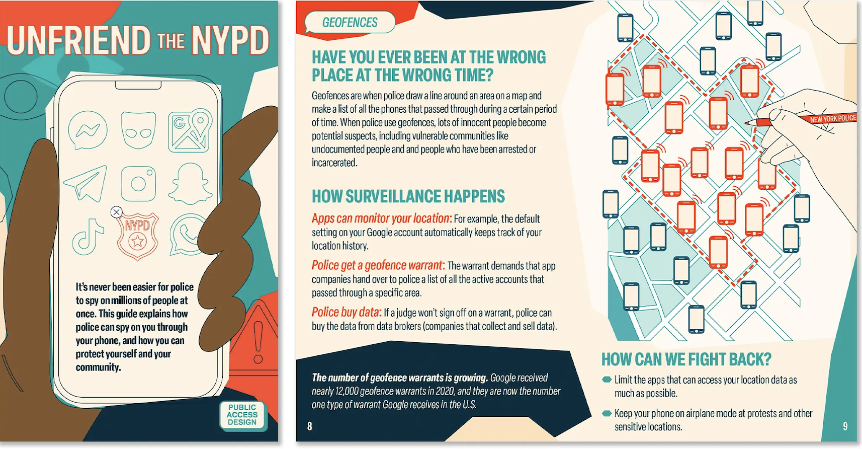 S.T.O.P. collaborated with the Center for Urban Pedagogy (CUP) and designer Aishwarya Srivastava to create “Unfriend the NYPD”, a booklet aimed at BIPOC youth and young adults in NYC. It explains how the police can surveil phones through messenger ap