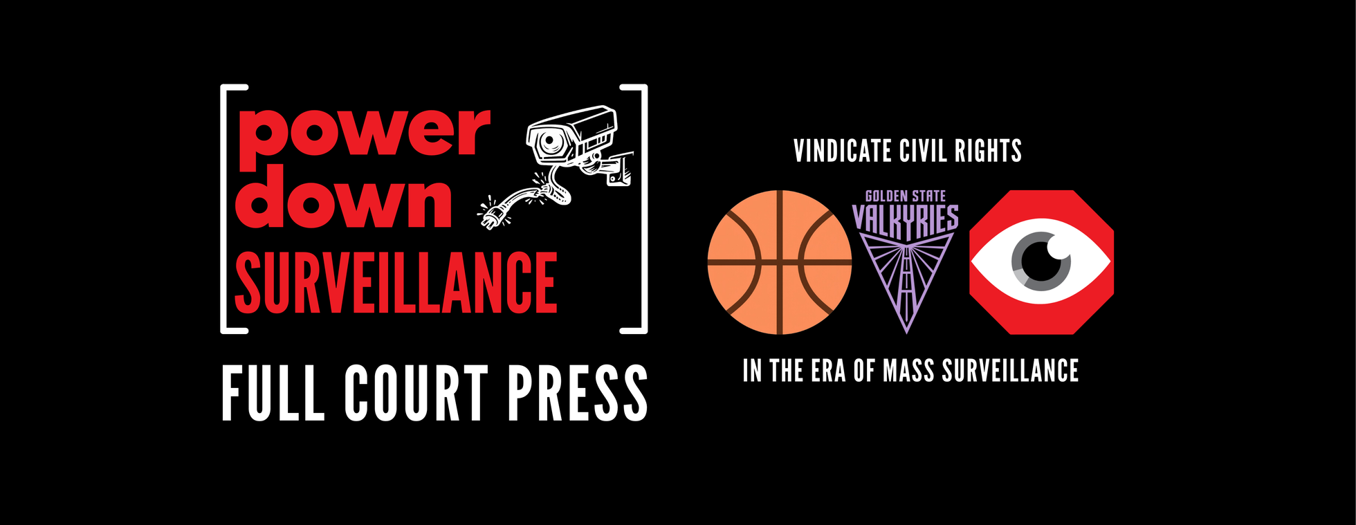 Power Down Surveillance: Full Court Press