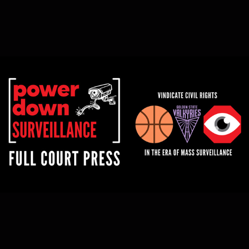 Power Down Surveillance: Full Court Press