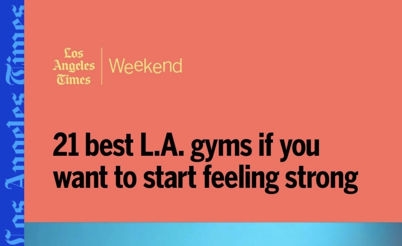 A Los Angeles Times Weekend article headline listing 21 best gyms in L.A. for feeling strong, with a coral background and a blue patterned strip on the left.