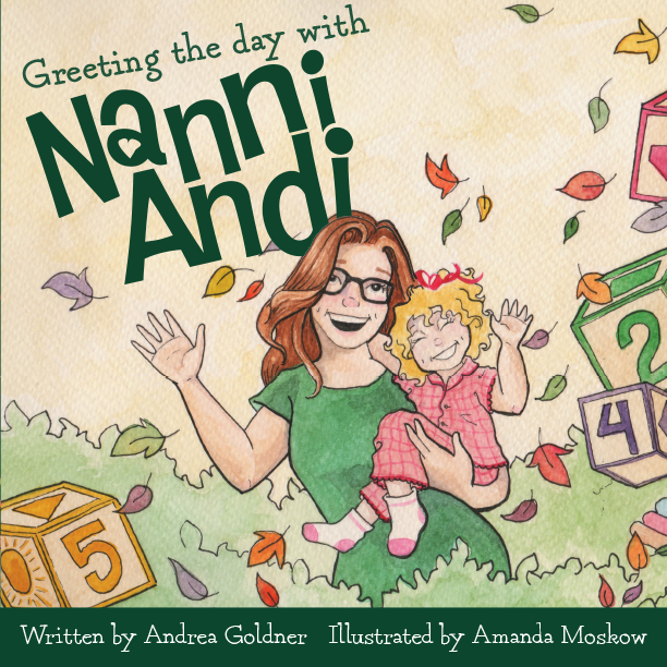 Children's book cover "Greeting the day with Nanni Andi" featuring an illustration of a woman with glasses holding a smiling child amidst falling autumn leaves, surrounded by blocks with numbers. Written by Andrea Goldner and illustrated by Amanda Moskow.