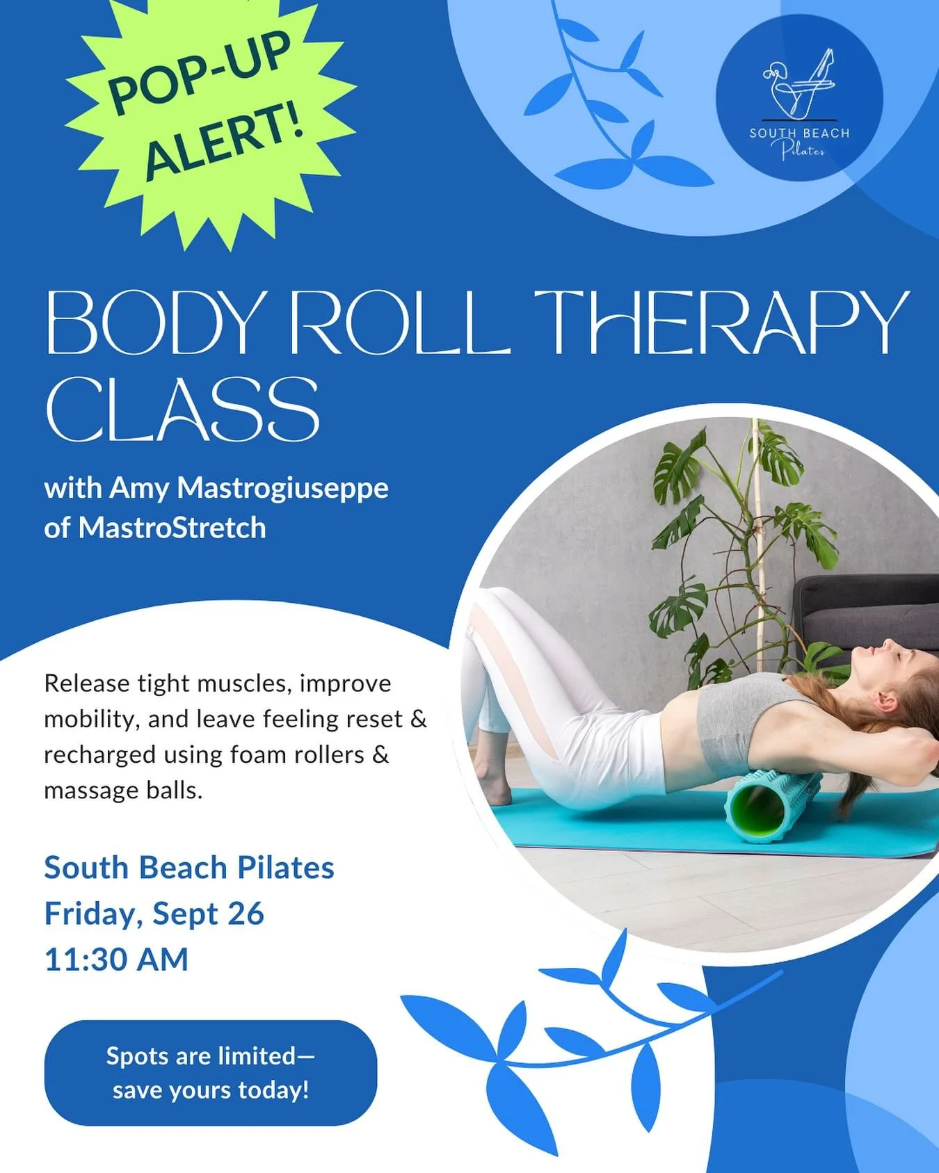 🌊✨ Pop-Up Alert! ✨🌊
Join us at South Beach Pilates for Body Roll Therapy 🌀
📅 Friday, Sept 26
⏰ 11:30 AM

Release tight muscles, improve mobility, and leave feeling reset + recharged using foam rollers + massage balls. 💆&zwj;♀️💪

👉 Spots are li