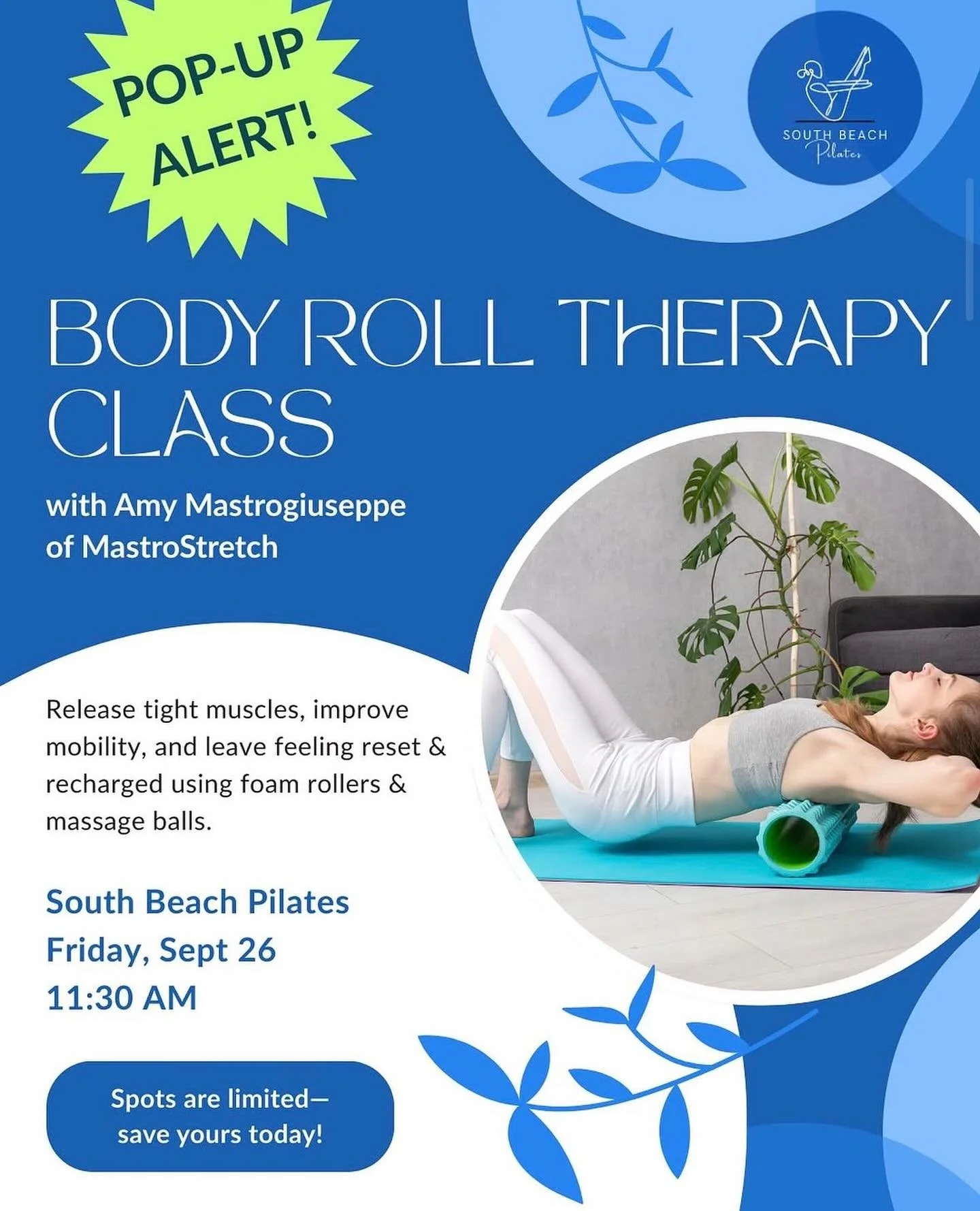 🌊✨ Pop-Up Alert! ✨🌊
Join us at South Beach Pilates for Body Roll Therapy 🌀
📅 Friday, Sept 26
⏰ 11:30 AM

Release tight muscles, improve mobility, and leave feeling reset + recharged using foam rollers + massage balls. 💆&zwj;♀️💪

👉 Spots are li