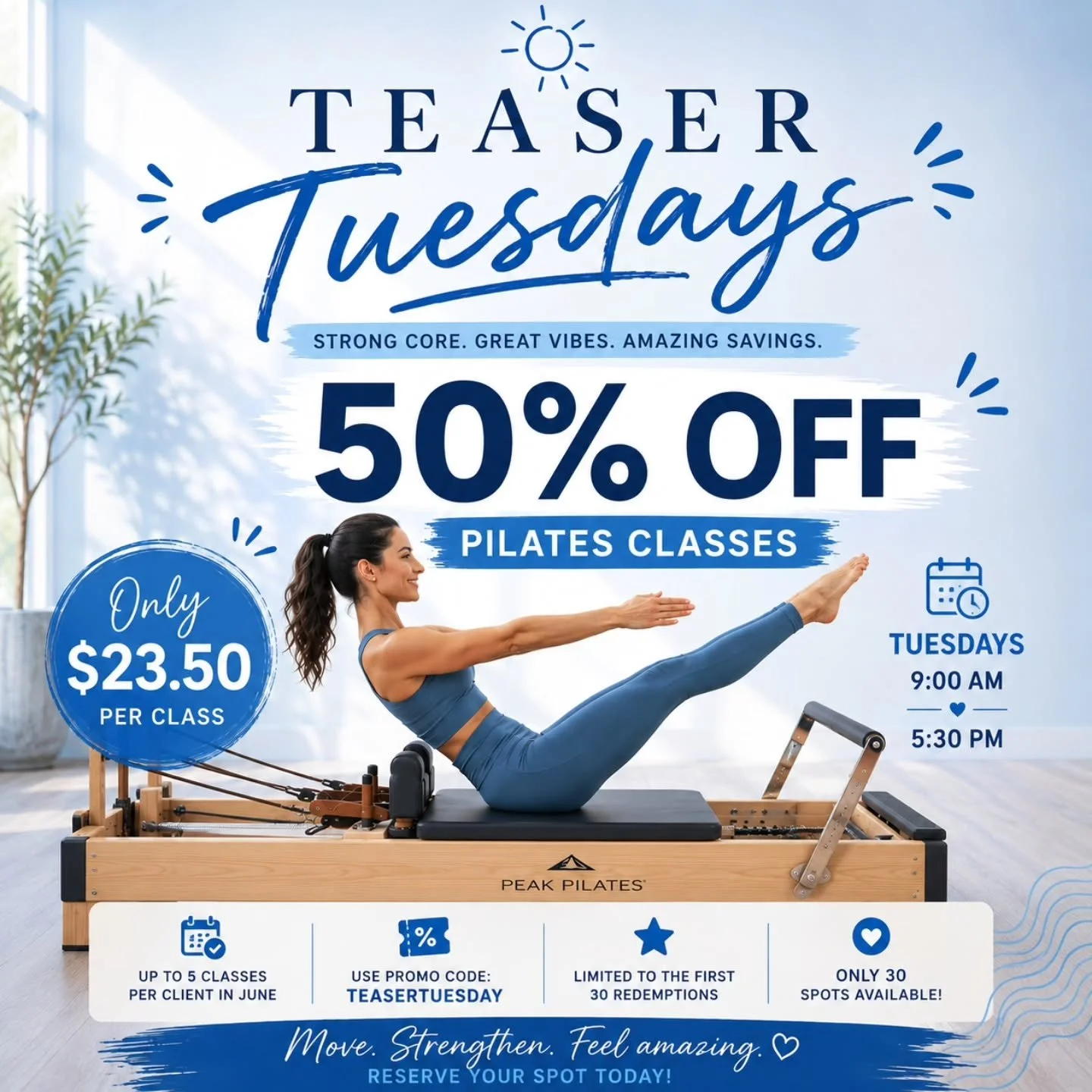 ☀️ TEASER TUESDAYS ☀️
(50% OFF our Tuesday Pilates classes all June long!)

✨ 9:00 AM &amp; 5:30 PM
✨ Only $23.50 per class
✨ Use promo code: TEASERTUESDAY
✨ Up to 5 classes per client
✨ Limited to the first 30 redempworks!

Come strengthen your core