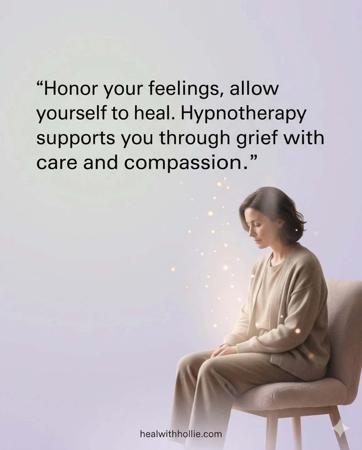 ⭐️ 🌟 

Feeling lost in your grief? 💔

Suppressing or rushing through your emotions can make healing feel impossible. 😔 

Hypnotherapy gently supports you through grief, helping you process and find peace &mdash; start your journey at healwithholli
