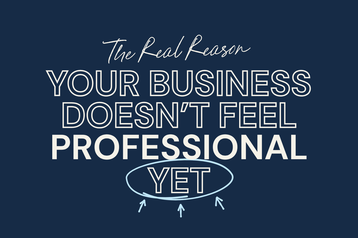 The Real Reason Your Business Doesn’t Feel “Professional” Yet