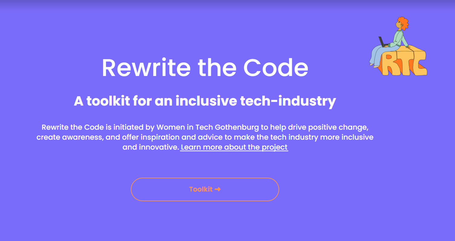 A promotional webpage for 'Rewrite the Code,' a toolkit for inclusive tech industry, initiated by Women in Tech Gothenburg, with a purple background, text about the project, and an illustration of a person sitting on an orange block labeled 'RTC' using a laptop.