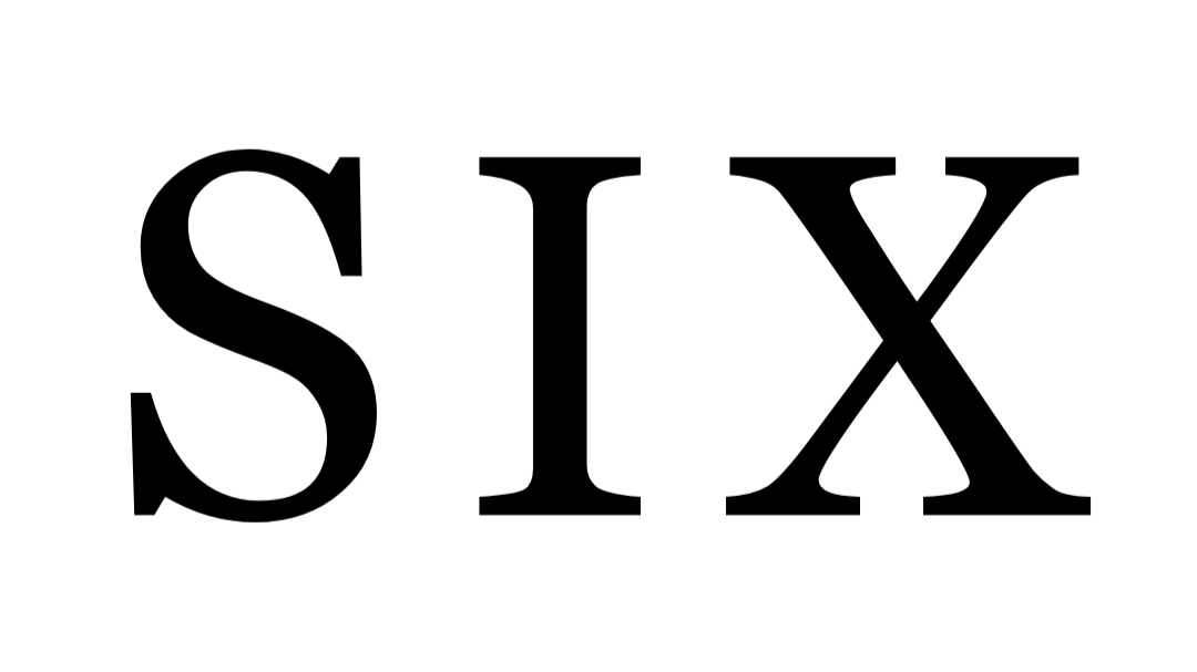 S I X