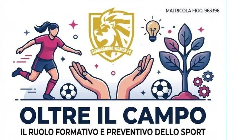 OLTRE IL CAMPO: Lo sport come scuola di vita!