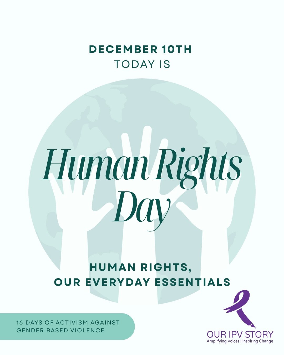 Today is the last day of 16 Days of Activism and is also Human Rights Day. 

This year&rsquo;s campaign &lsquo;Han Rights, Our Everyday Essentials&rsquo; aims to reconnect people with human rights by demonstrating their vital, often unnoticed, role i