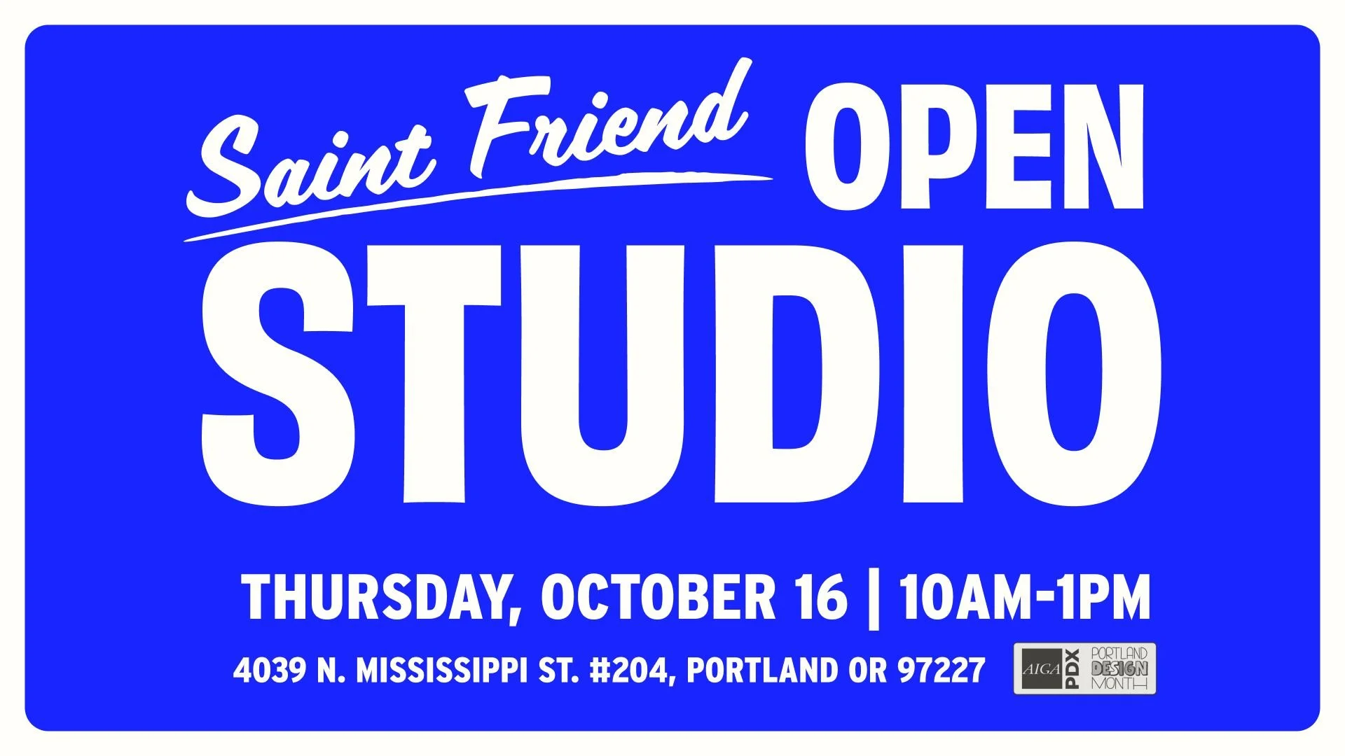 Saint Friend Open Studio